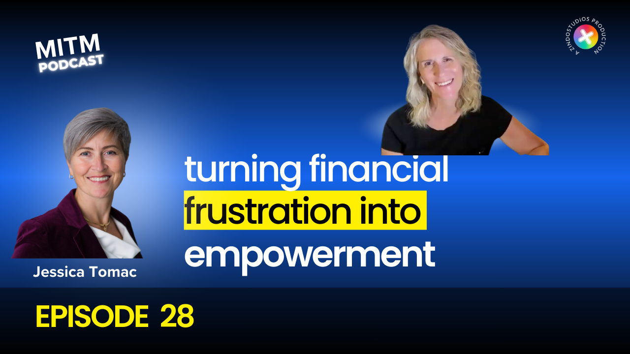 Jessica Tomac, a financial advisor specializing in assisting women and business owners turn financial frustration into empowerment.